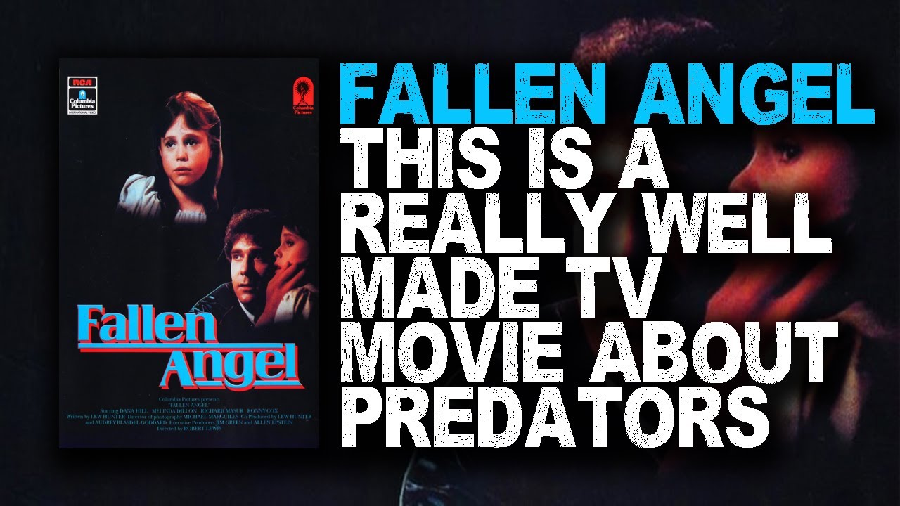 Fallen Angel Is A Really Effective Made For TV Movie About Child Predators - Fallen Angel Review