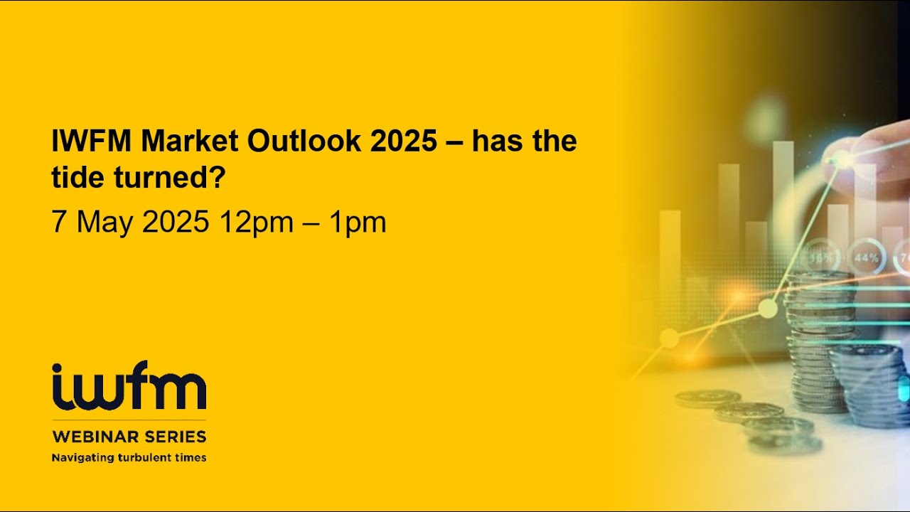 IWFM Market Outlook 2025 - has the tide turned