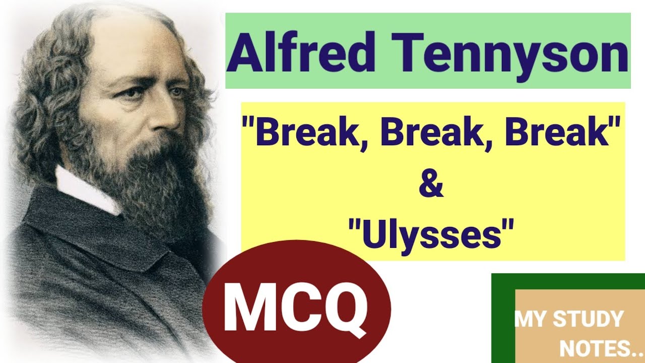 Alfred Tennyson || Break, Break, Break || Ulysses || MCQ