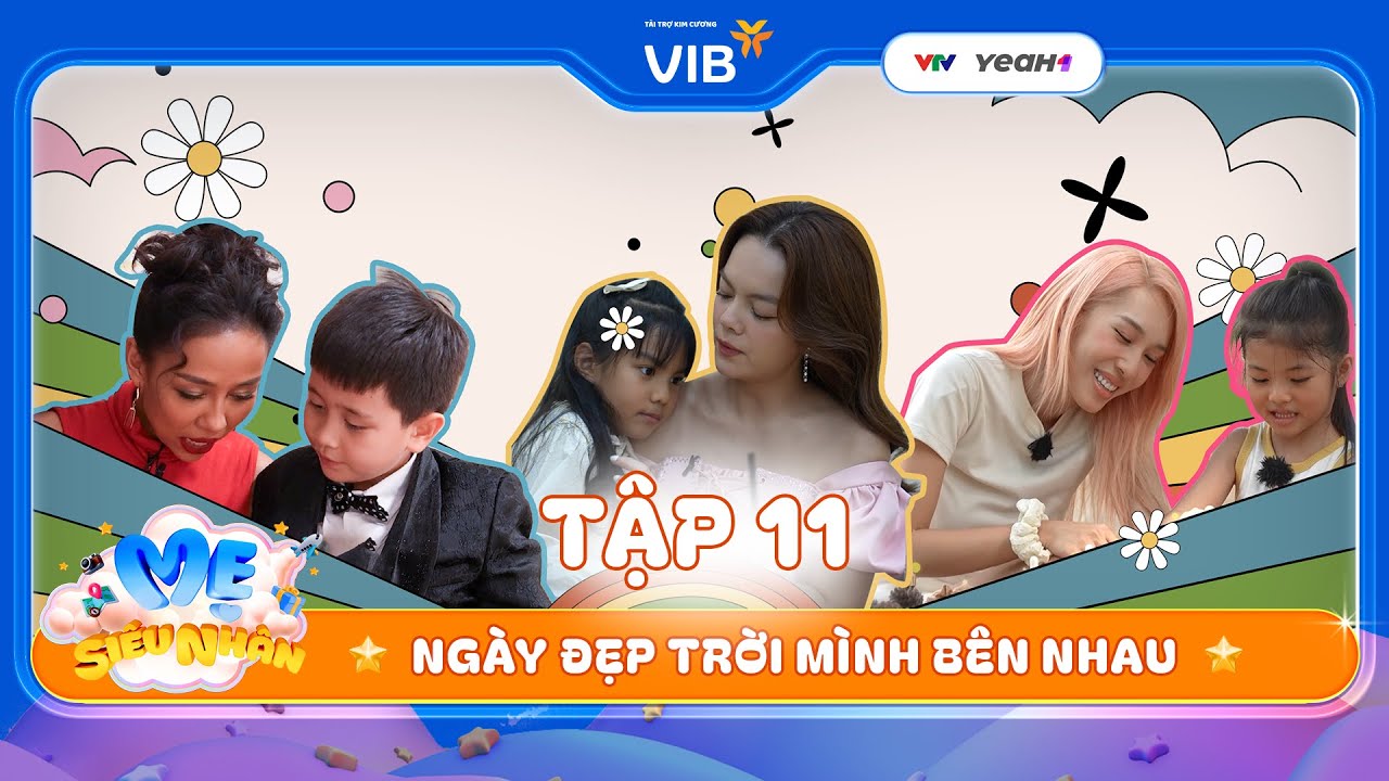 Tập 11 | Alex tổ chức tiệc cho Thảo Trang, Tuệ An học được gì từ Đông Nhi? - Mẹ Siêu Nhân 2024