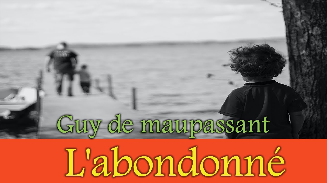 Histoires et contes audio: Guy de Maupassant - L' abondonné