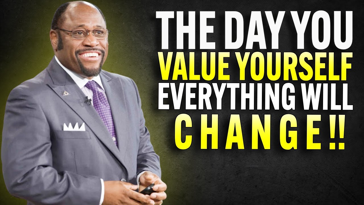 SUCCESS BEGINS WHEN YOU DECIDE TO VALUE YOURSELF | MYLES MUNROE MOTIVATION