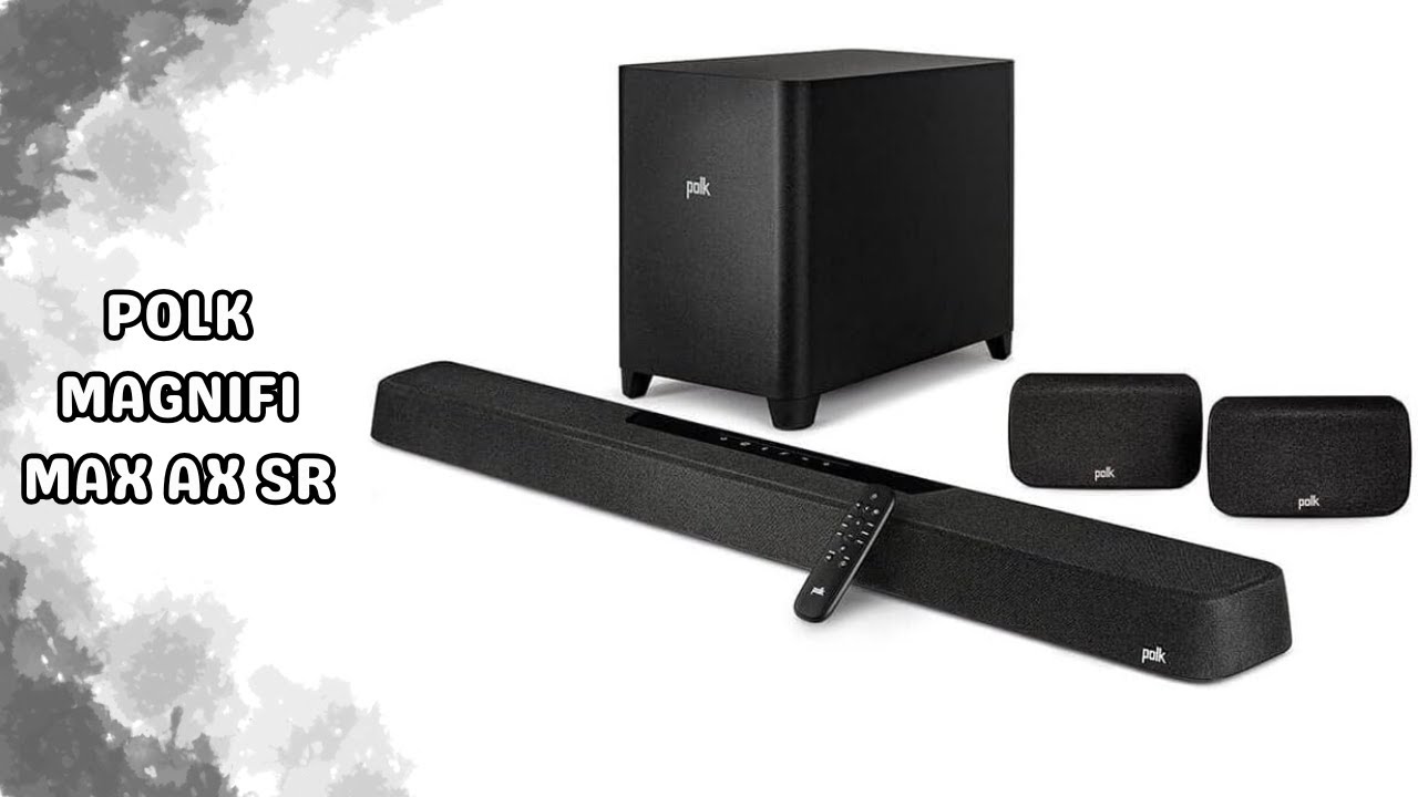 Powerful Audio Experience | Polk Audio MagniFi Max AX SR | Review