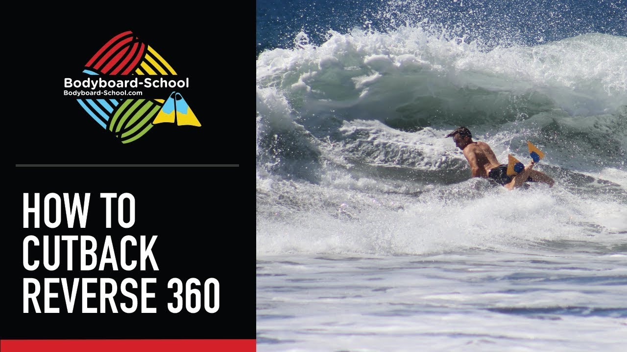 How To Do A Cutback Reverse 360? - Bodyboard-School