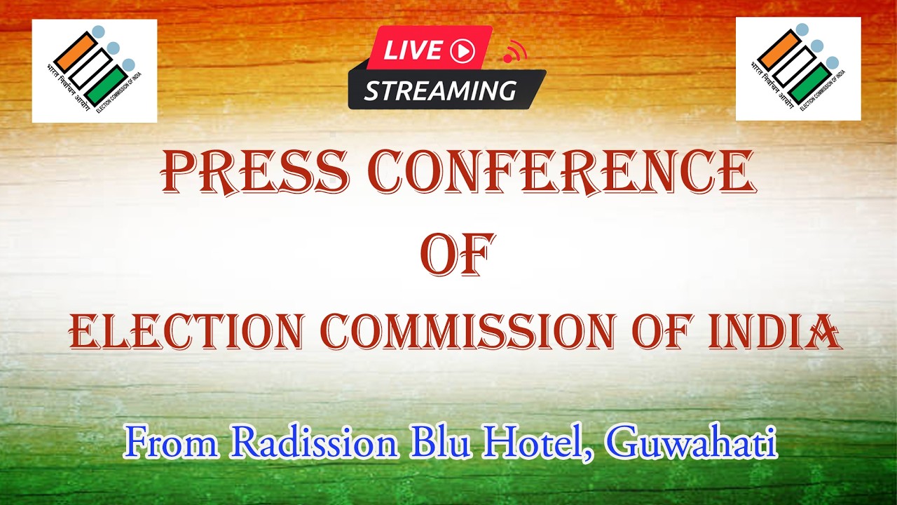 LIVE : Press  Conference of Election Commission of India