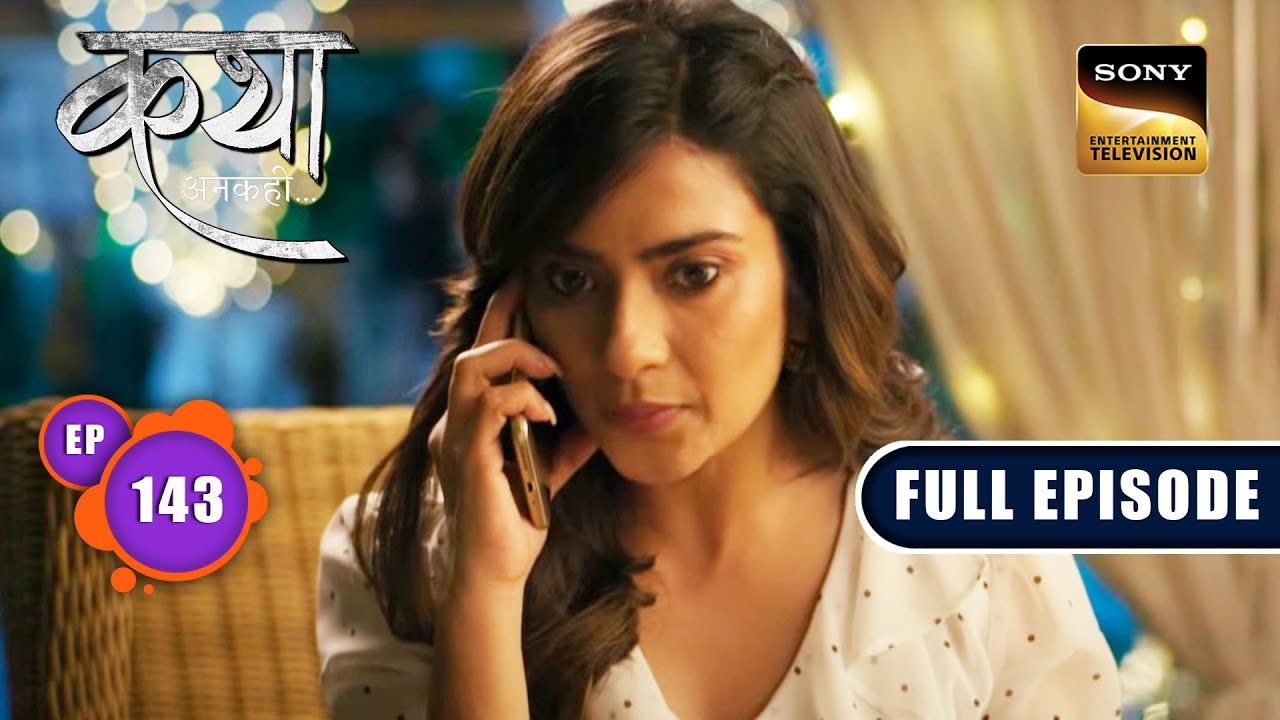 Viaan's Tragic Story | Katha Ankahee - Ep 143 | Full Episode | 21 June 2023
