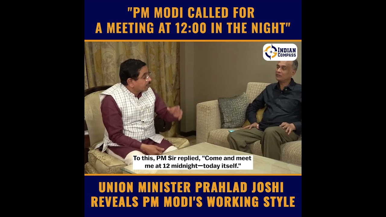 Union Minister Prahlad Joshi reveals PM Modi's working style