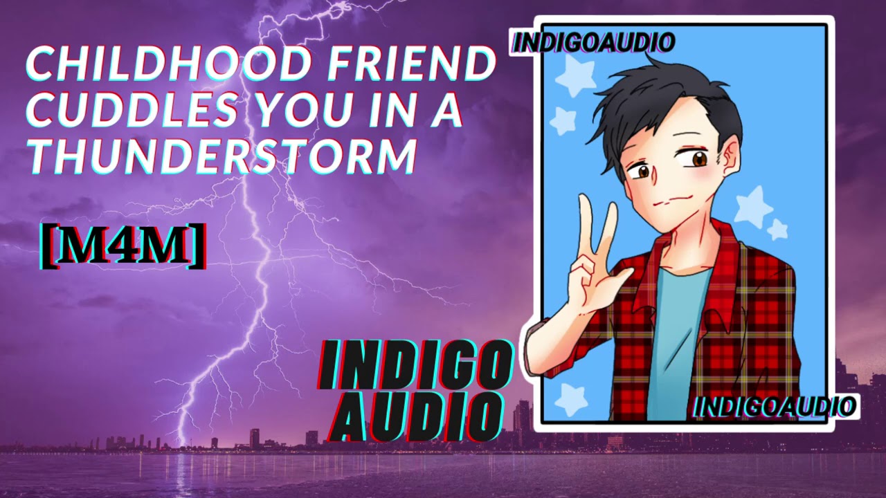 ASMR - Childhood Friend Cuddles You In A Thunderstorm [M4M] [Comfort]