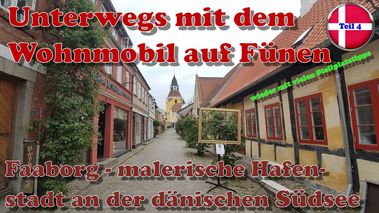 Unterwegs mit dem Wohnmobil auf Fünen |#4| Faaborg - malerische Hafenstadt an der dänischen Südsee