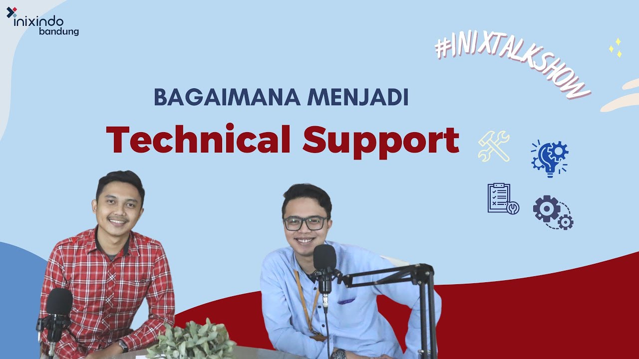 Bagaimana menjadi Technical Support itu?