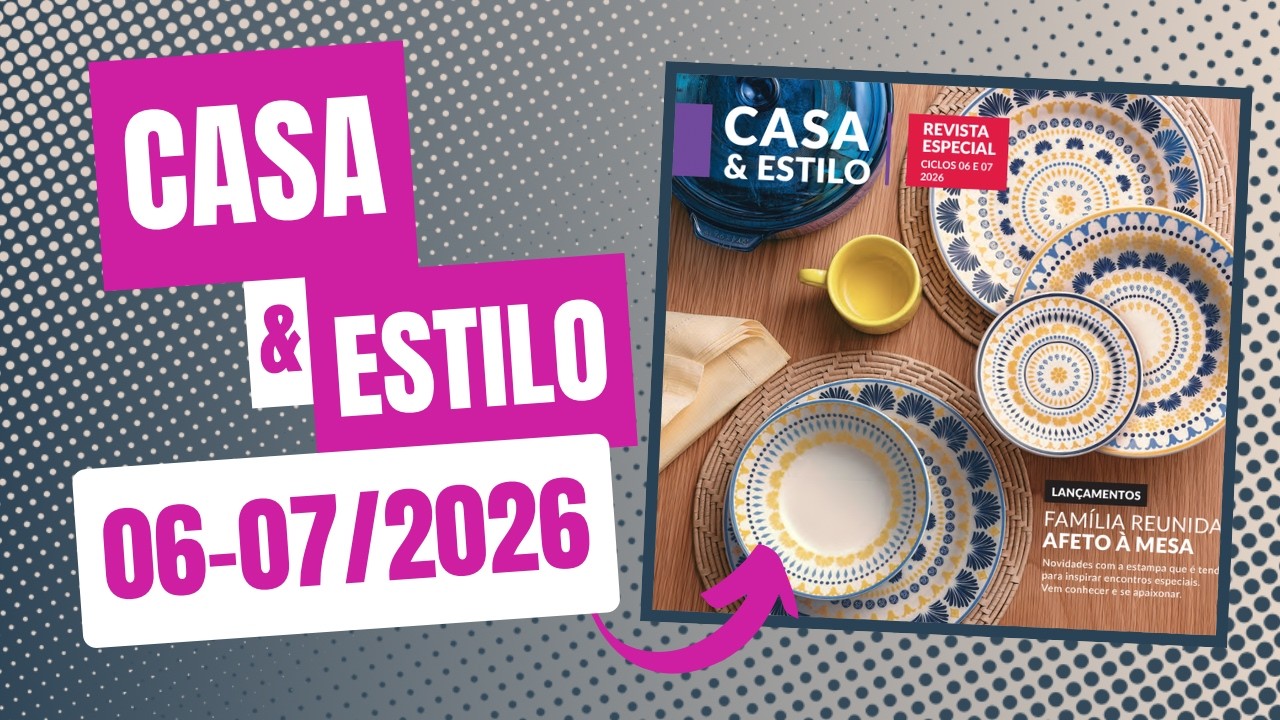 REVISTA CASA E ESTILO CICLO 06-07/2026