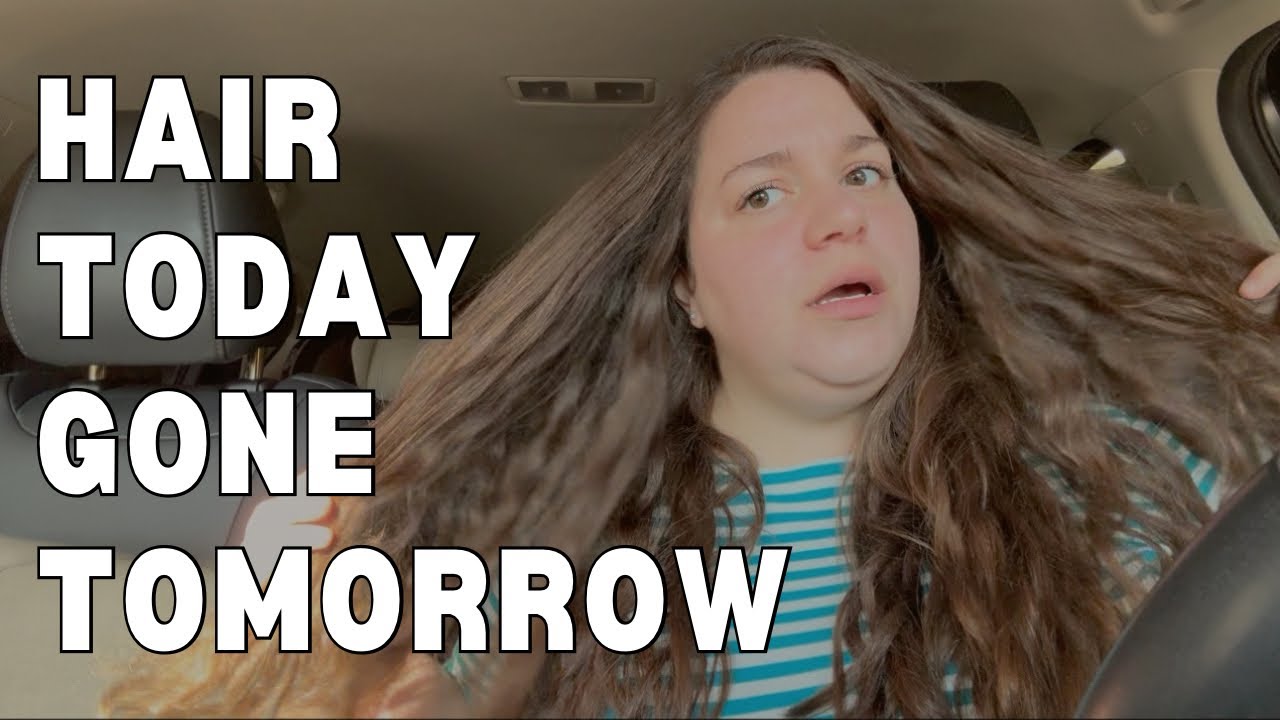 Hair Today, Gone Tomorrow