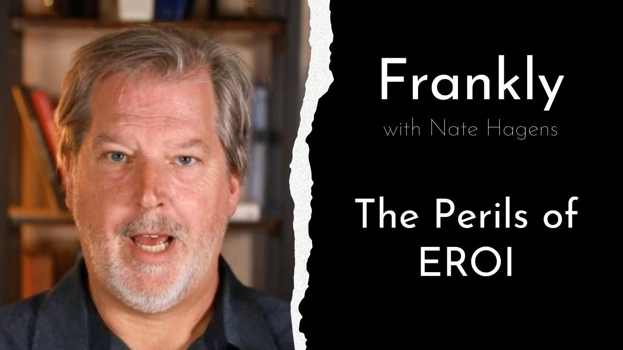 The Perils of EROI | Frankly #32
