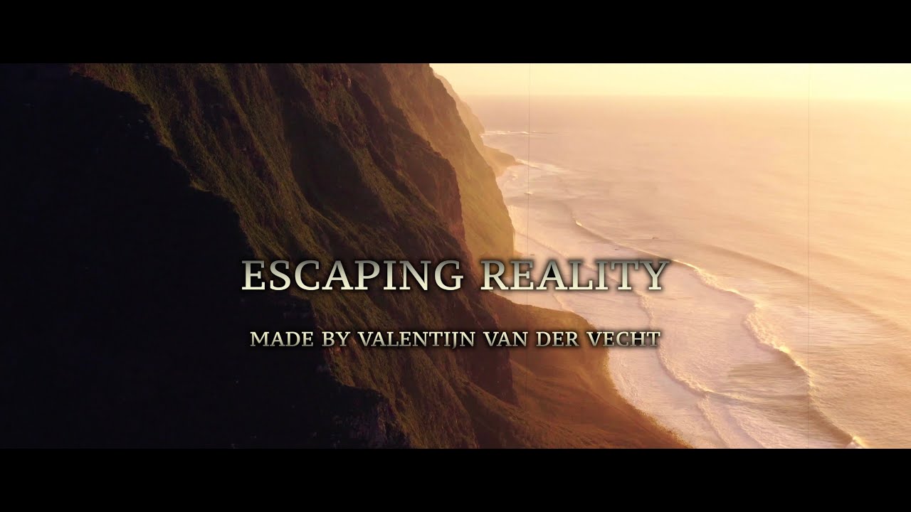 Escaping Reality | Valentijn van der vecht | 