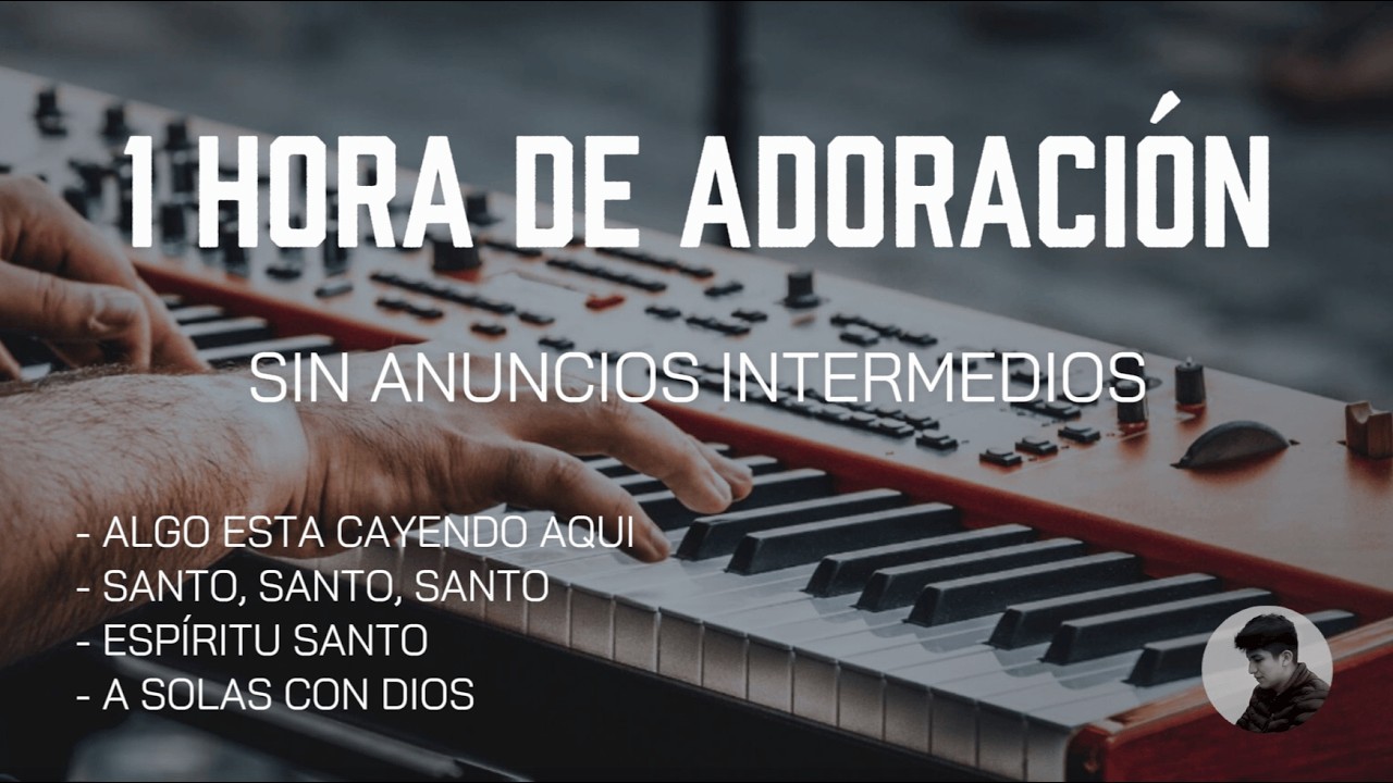 TOP - LAS MEJORES ALABANZAS 🙏🏻 MIX ADORACIÓN - SIN ANUNCIOS