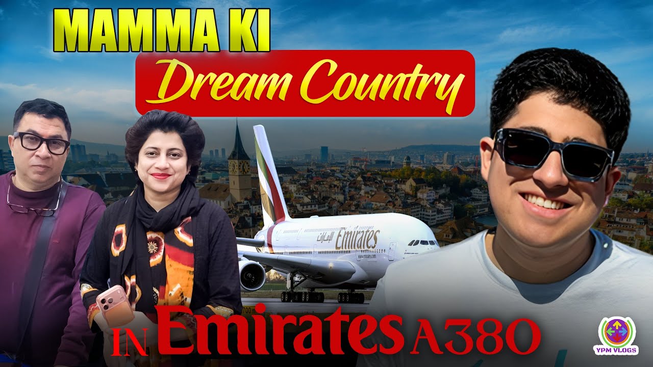 MAMMA KI DREAM COUNTRY AAGAYE  in EMIRATES A380 AIRCRAFT !! ✈️😍❤️