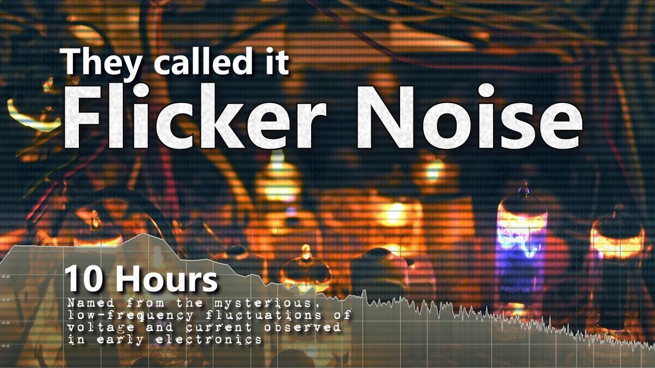 Flicker Noise Exploring the Depths of 1/f Noise | Ambient Study Sounds