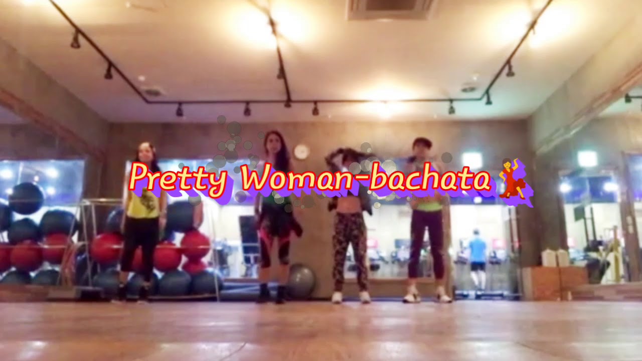 ZUMBA Pretty Woman-Bachata Chamelon(Mari)
