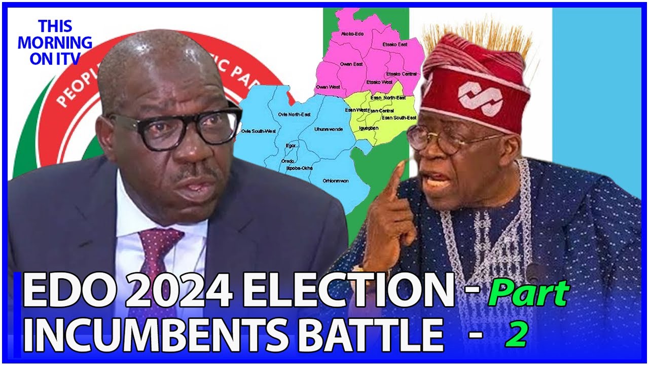 EDO 2024: Battle Of The Incumbents - Part 2 | TMI