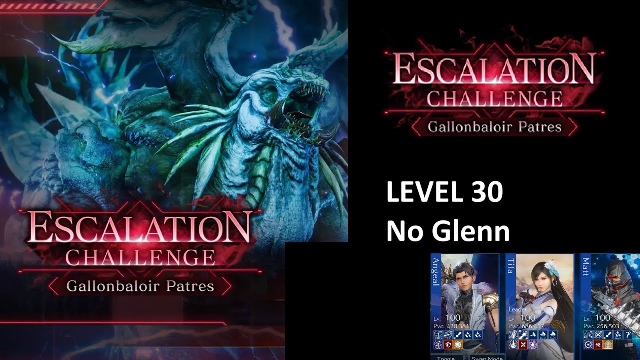 [FF7 Ever Crisis] Gallonbaloir Patres Escalation Challenge Lv 25 | 30 - No Glenn