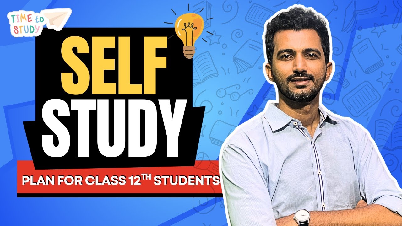 Class 12 Self Study Plan 2026 | How to Balance College + Classes + Home Study Effectively