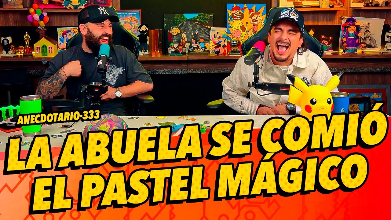 Anecdotario 333 - La Abuela se comió el Pastel Mágico