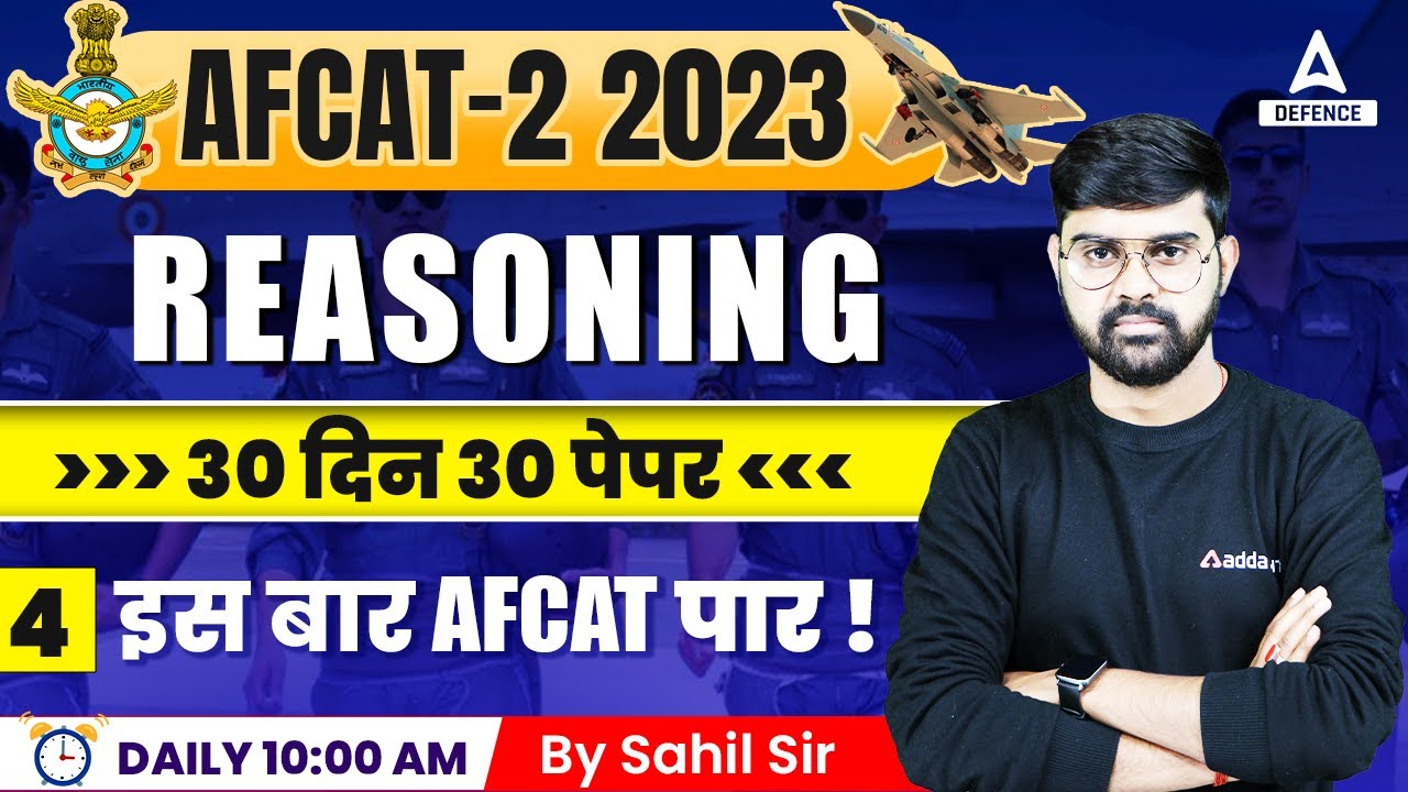 AFCAT 2023 Preparation | AFCAT Reasoning | 30 Days 30 Paper #4 By Sahil Tiwari