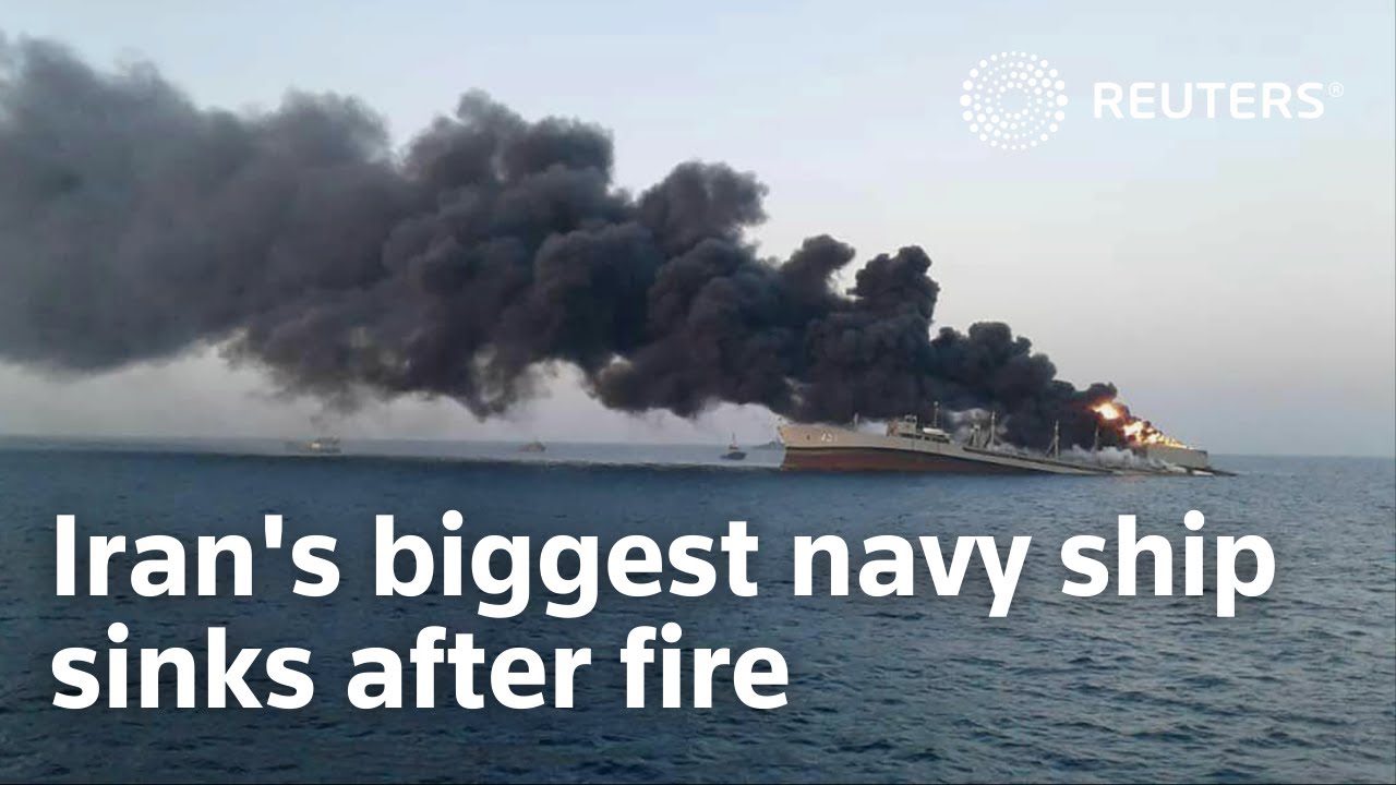 Iran's biggest navy ship sinks after fire