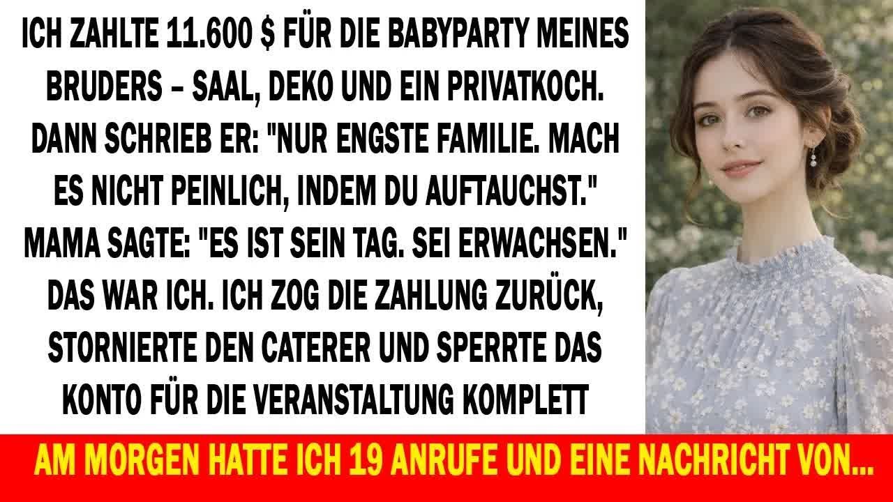 Ich zahlte 11 600$ für die Babyparty meines Bruders – Tage vorher tat er etwas, das alles zerstö