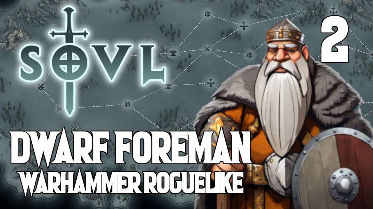 The Chaos Dwarfs Rise - SOVL #2 Dwarf Foreman - Warhammer Tabletop Roguelike!