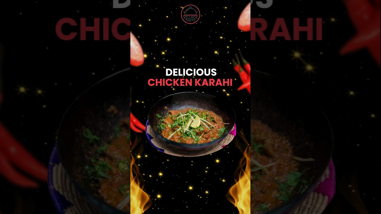🔥🍗 Authentic Chicken Karahi at Village Taste! #chickenkarahi | Village Taste