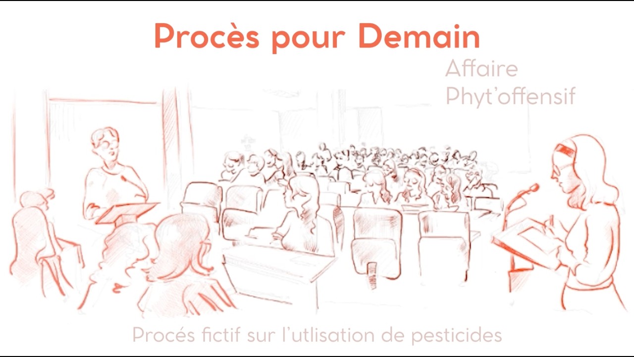 Procès pour demain - Procès fictif sur l’utilisation de pesticides
