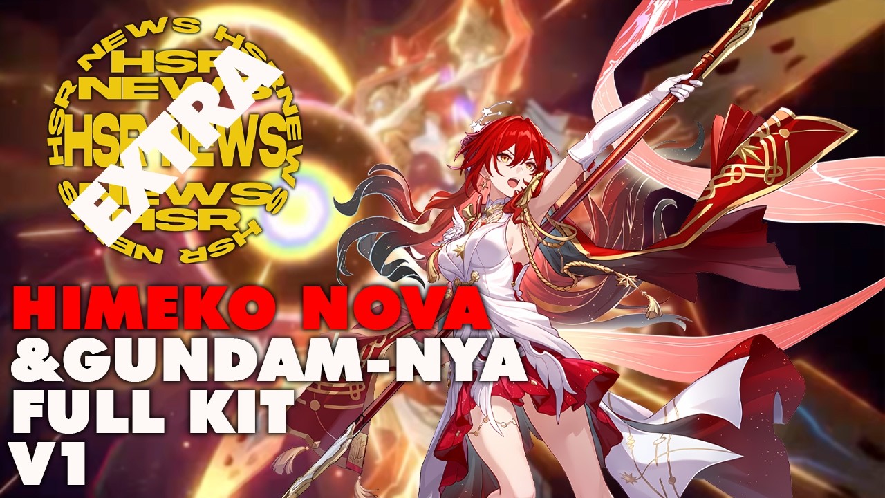 Himeko Nova Full Kit! Si Full team Astral Express Crew! HSR NEWS Extra | Honkai Star Rail