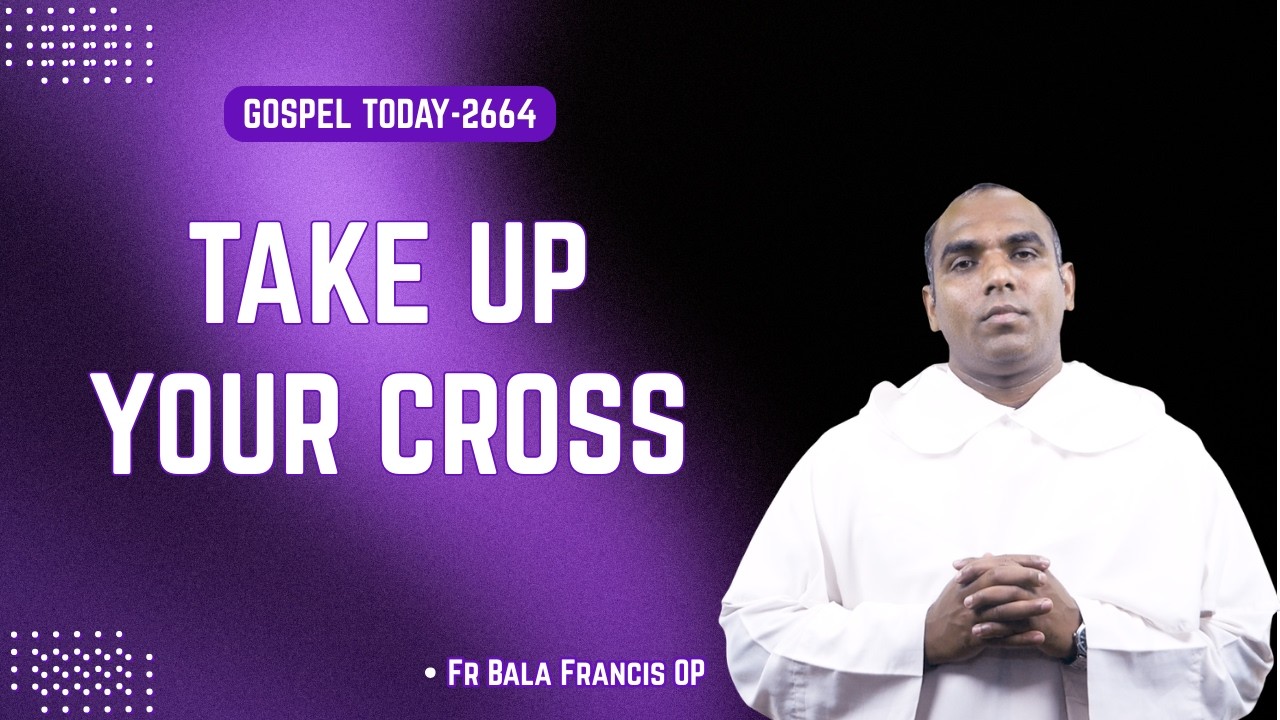 Carry Your Cross || Fr Bala Francis OP || 19-02-26 || Luke 9:22-25