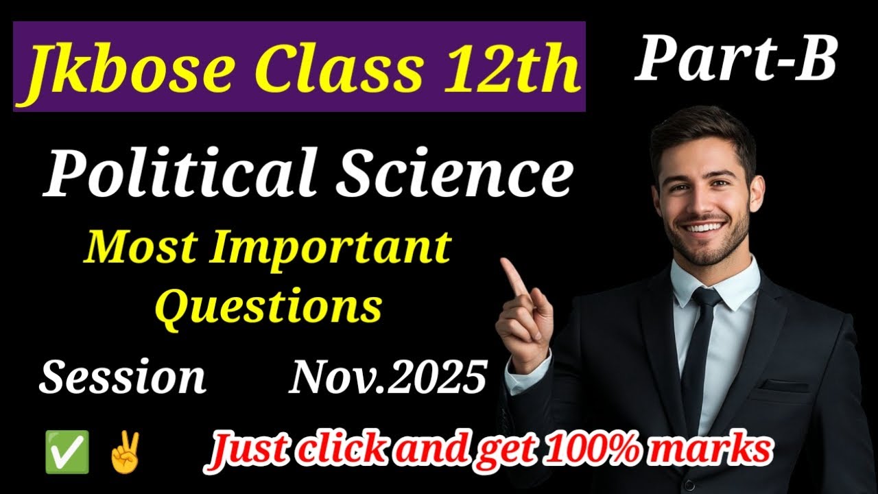 Political Science Most Important Questions Jkbose Class 12th Part B | Jkbose 12th Political Science 