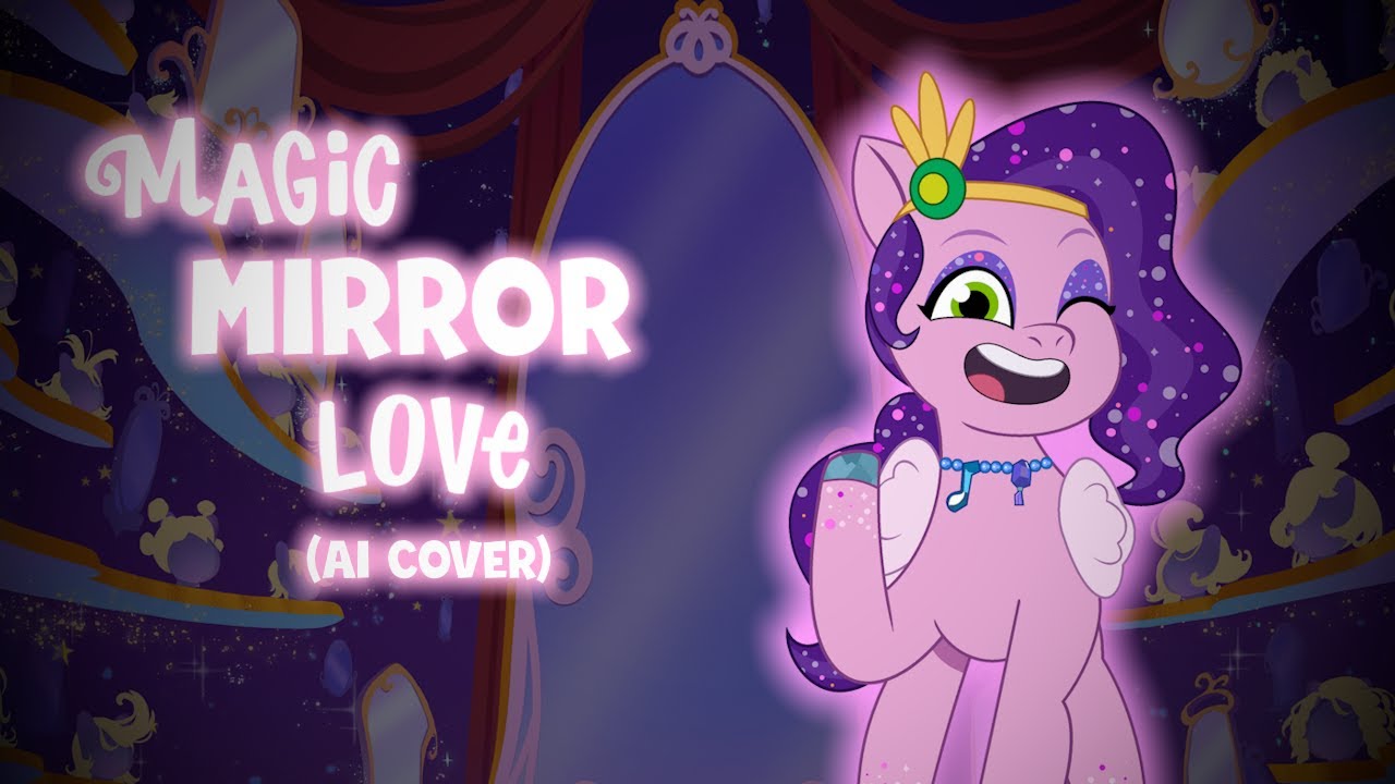 What If Pipp sang Magic Mirror Love from MLP Tell Your Tale (MLP G5 AI Cover)
