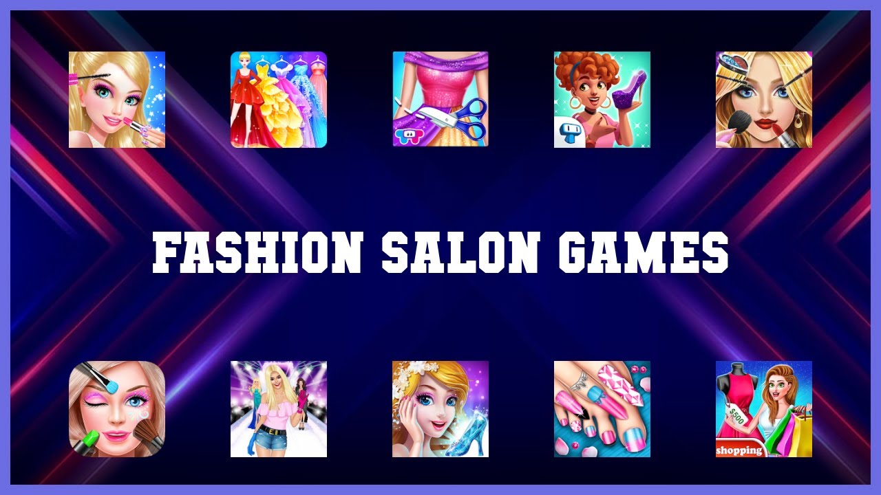 Top 10 Fashion Salon Games Android Apps