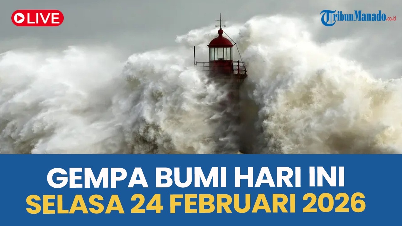 🔴 INFO GUNCANGAN GEMPA BUMI HARI INI SELASA 24 FEBRUARI 2026