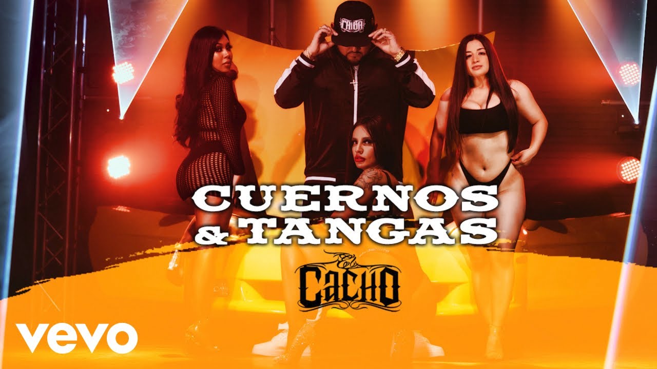 El Cacho - Cuernos & Tangas - (Official Music Video)