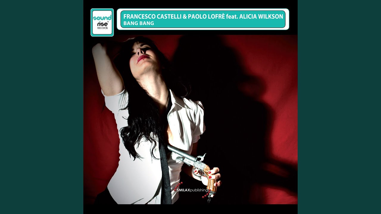 Bang Bang (feat. Alicia Wilkson) [Club Mix]