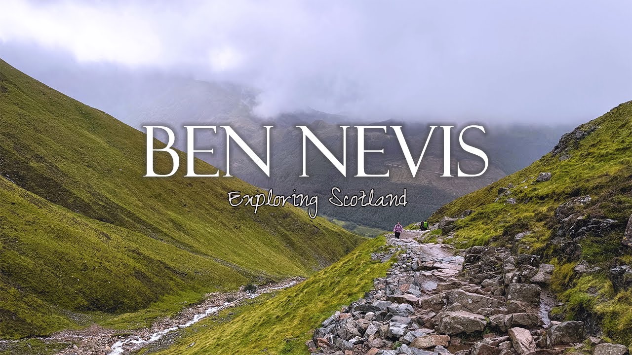 A Scottish Adventure | Hiking Ben Nevis - The UK's Tallest Mountain