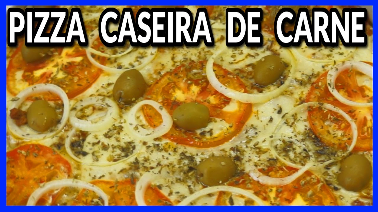PIZZA CASEIRA DE CARNE