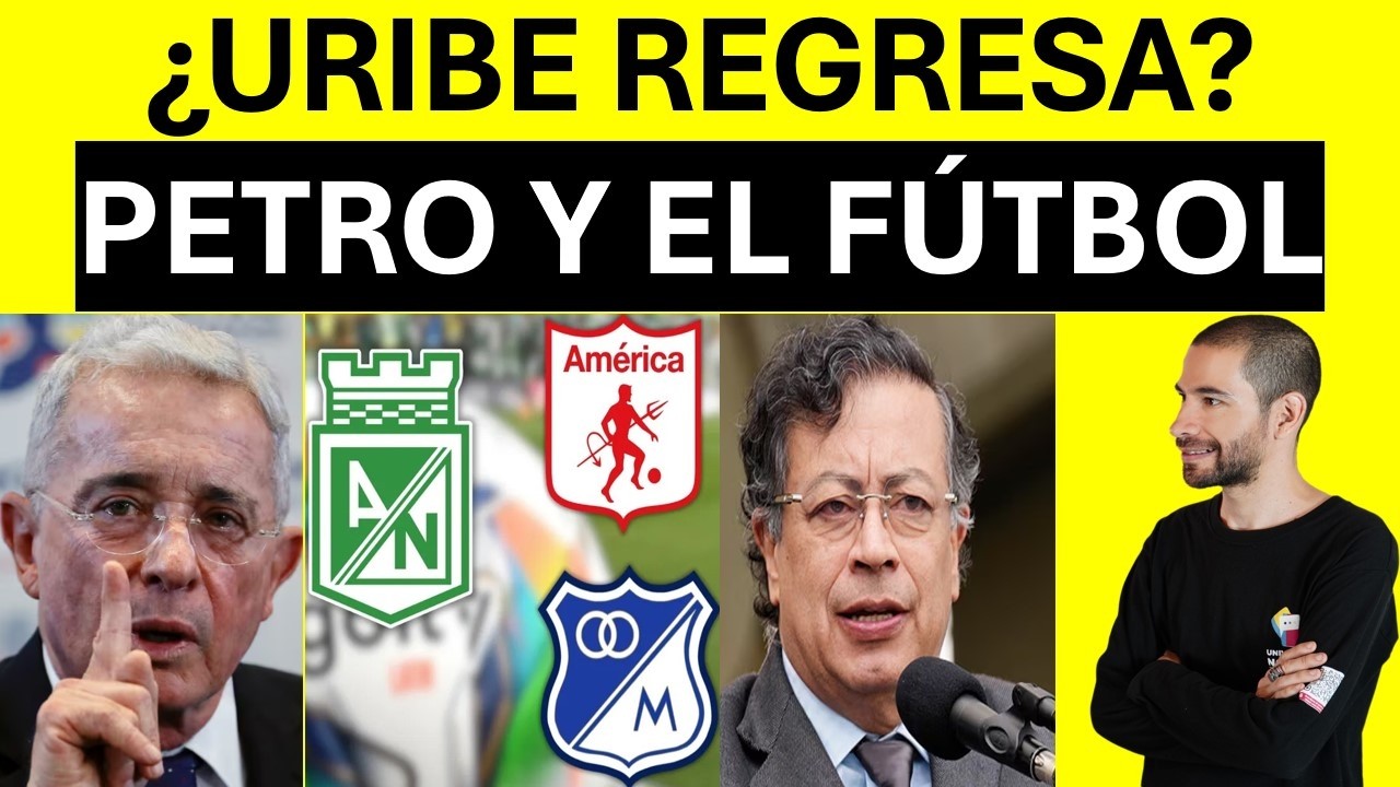 ¿URIBE AL SENADO? Jugada del CD I PETRO: histórico decreto para futbolistas I 