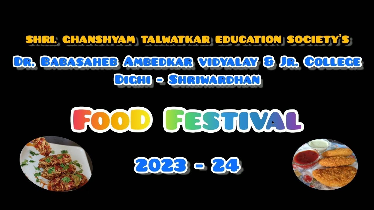 Food Festival || 2023-24 || Dr. Babasaheb Ambedkar Vidyalay and Jr College Dighi - Shriwardhan