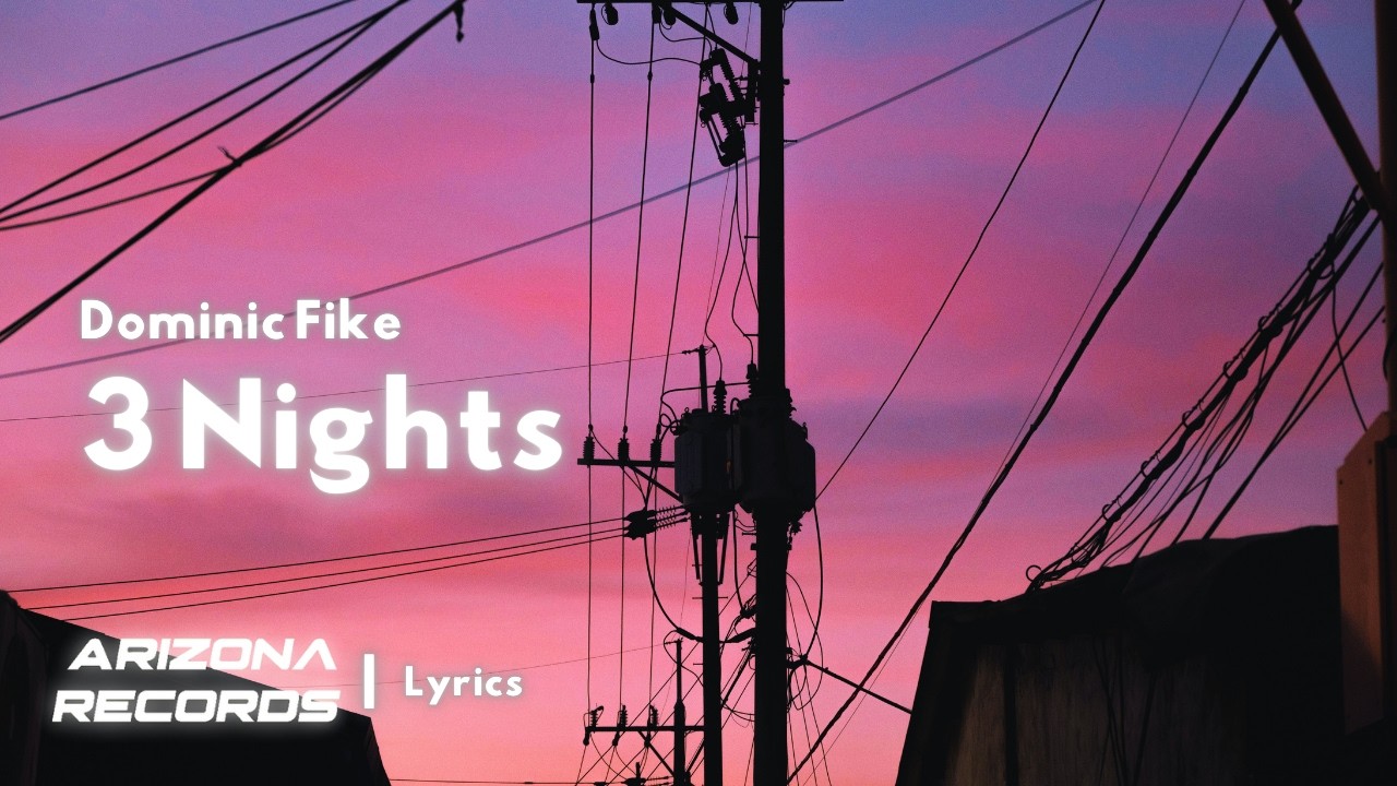 3 Nights - Dominic Fike (Clean - Lyrics)