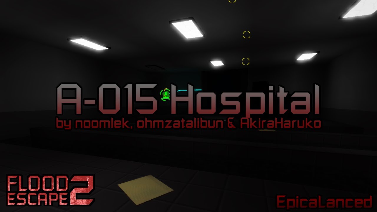A-015 Hospital [Crazy] by noomlek, ohmzatalibun & AkiraHaruko | Flood Escape 2 Community Maps