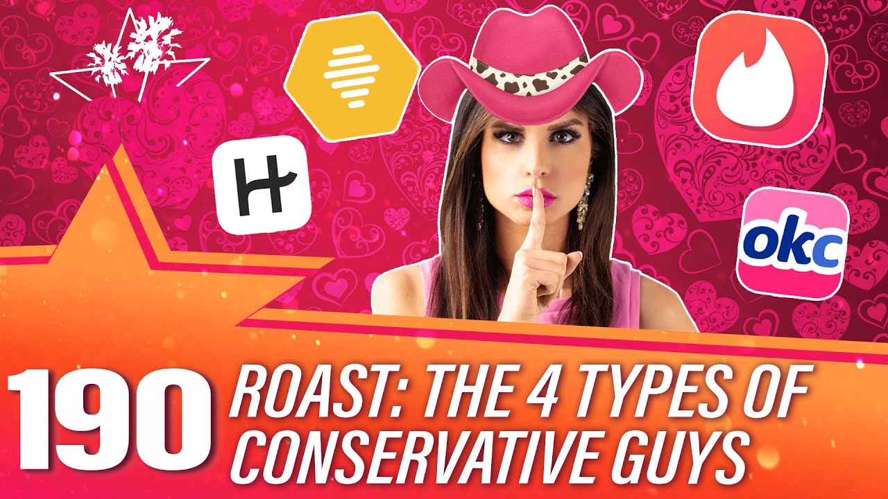 Ep 190 | ROAST: The 4 Types of Conservative Guys