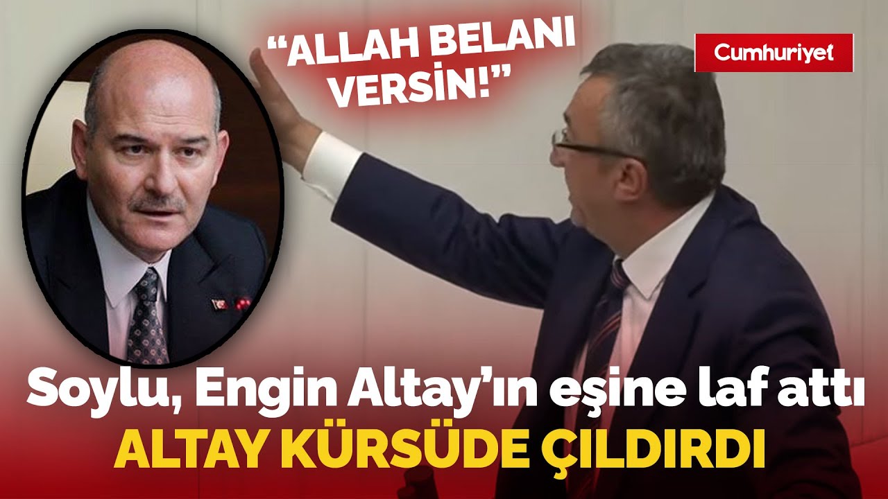 Süleyman Soylu, Engin Altay'ın eşine laf attı: Altay kürsüde çıldırdı 