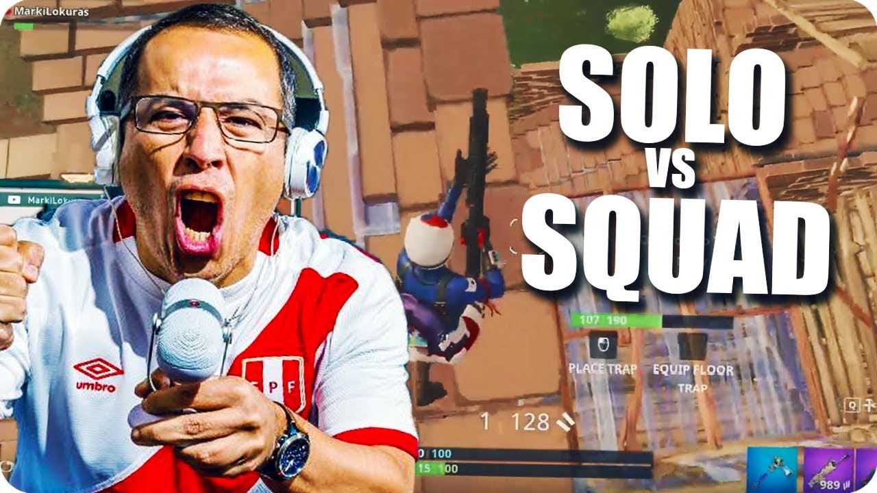 ME CASTEAN UN SOLO VS SQUAD EN FORTNITE BATTLE ROYALE