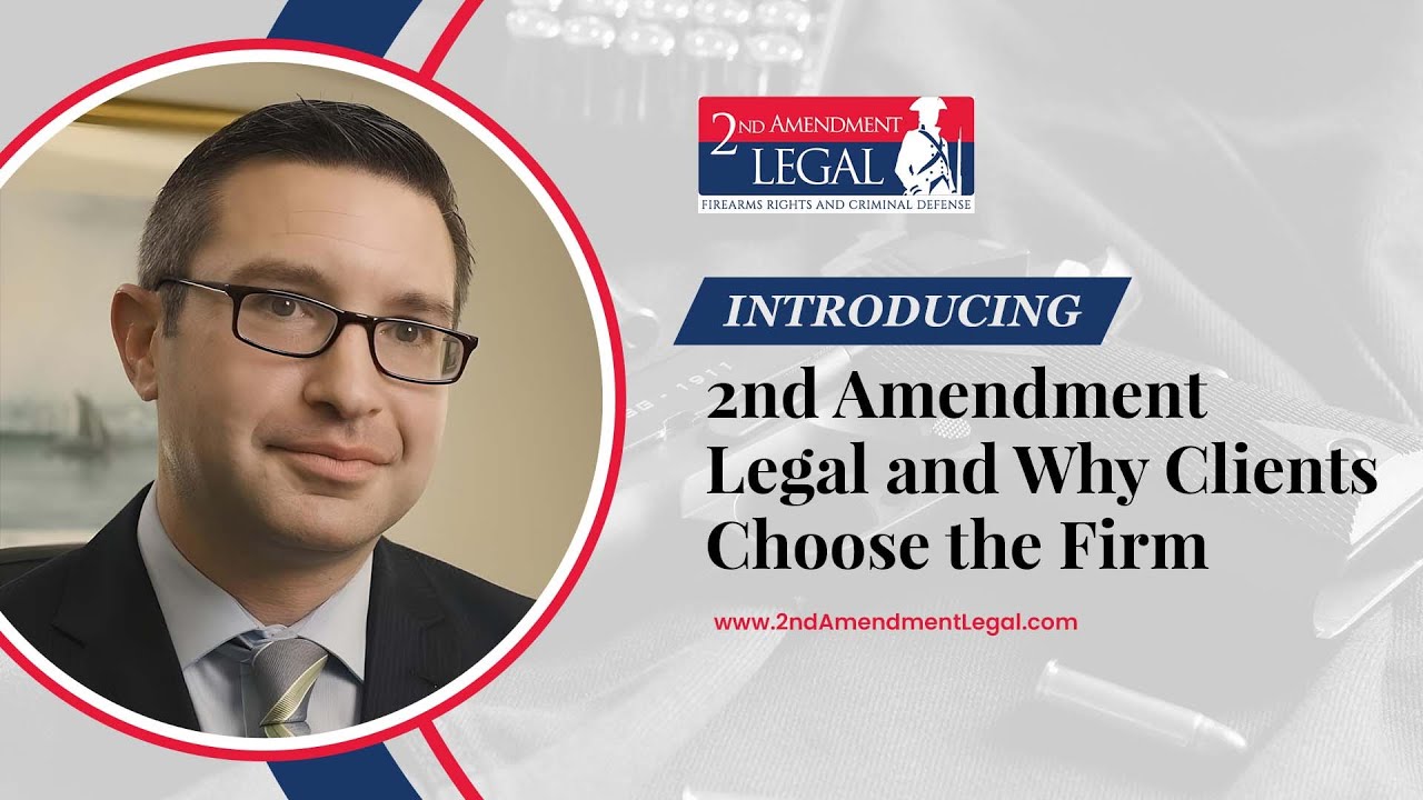 Introducing 2nd Amendment Legal and Why Clients Choose the Firm